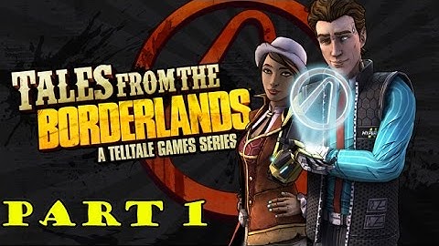 Tales From The Borderlands Walkthrough Part 1 - Episode 1 Zero Sum ( No Commentary )