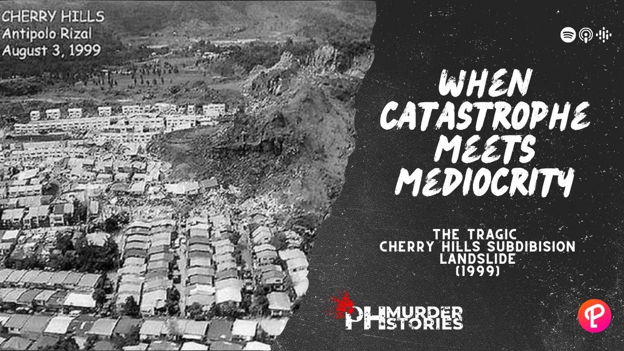 The Tragic Cherry Hills Subdivision Landslide (1999) PH Murder Stories YouTube