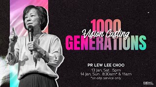 Vision Casting: 1000 Generations - Pr Lew Lee Choo // 14 Jan 2024 (11:00AM, GMT+8)