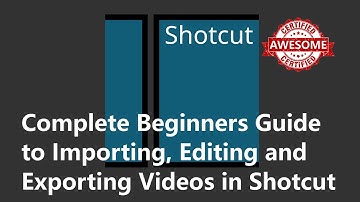 Shotcut Free Video Editor | Complete Beginners Guide | Importing | Editing | Exporting Videos