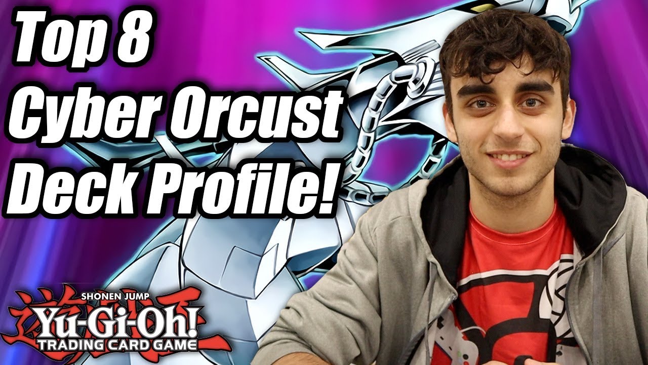 Yu-Gi-Oh! Pro-Play Tour Orlando Top 8 Cyber Dragon Orcust Deck Profile! ft. Sebastian Sanchez!