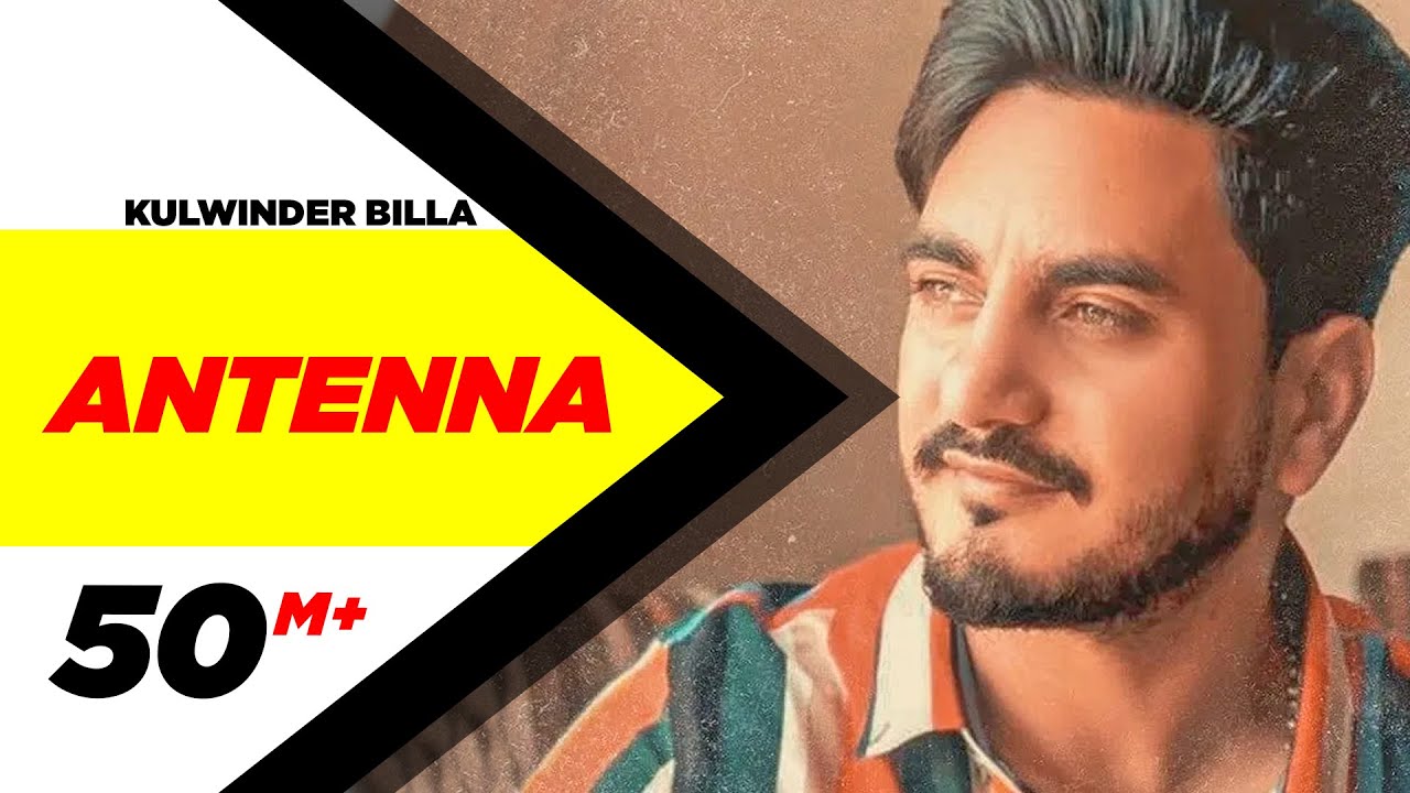 Antenna Full Video  Kulwinder Billa  Latest Punjabi Song  Speed Records