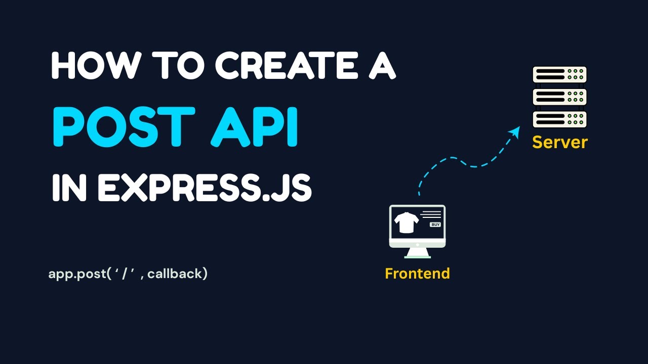 Create POST API in Express.js & Send Data from Frontend to Server - YouTube