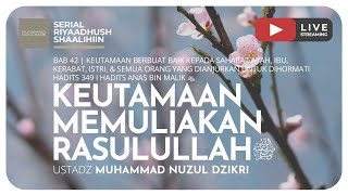 1157. KEUTAMAAN MEMULIAKAN RASULULLAH ﷺ | Riyaadhush Shaalihiin