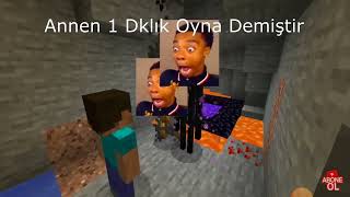 Annen Sadece 1 Dk Oyna Demiştir