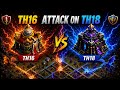 TH16 ATTACK ON TH18 🔥 #clashofclans #coc