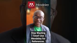 Stop Wasting Time! Let Mendeley Handle Your References