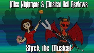 Miss Nightmare Crossovers Shrek the Musical w/Musical Hell