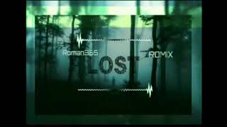 Roman365 - Lost (Romix) Skrewed n Chopped