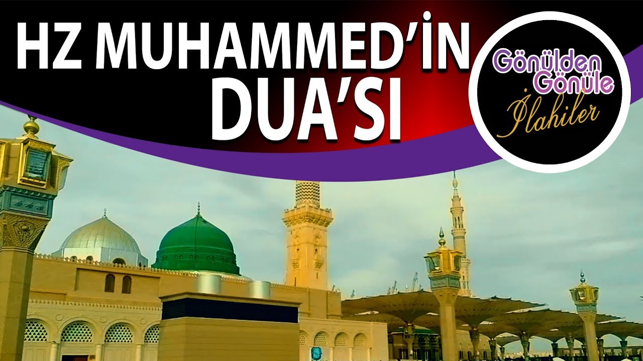 HZ MUHAMMED'İN DUA'SI