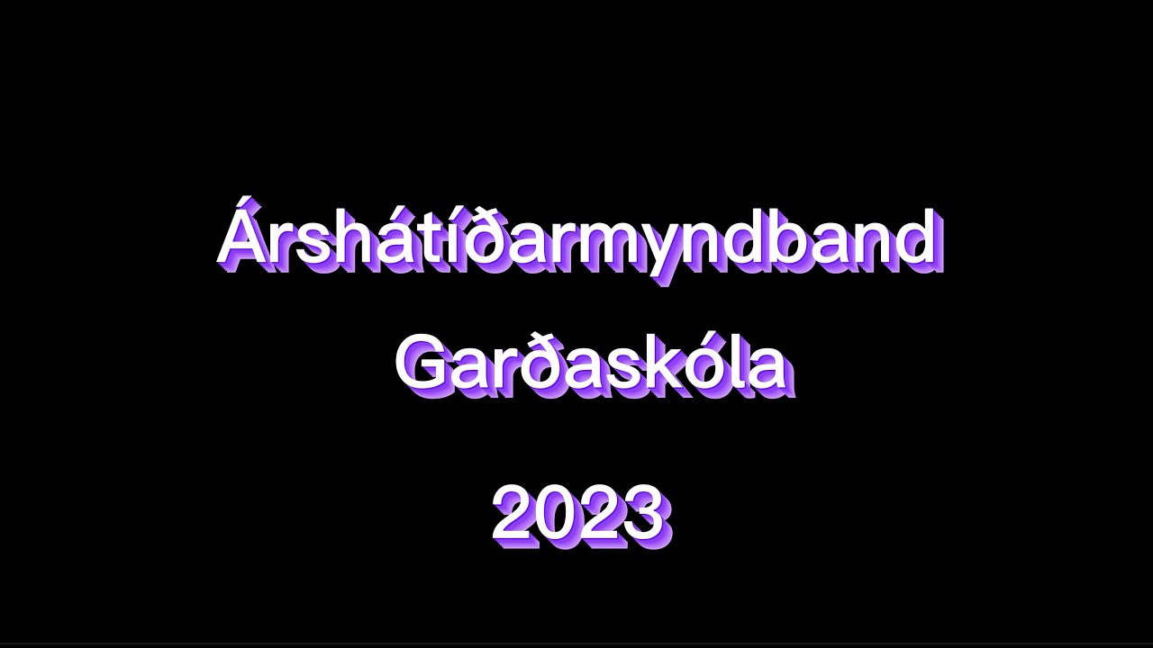 Árshátíðarmyndband Garðaskóla 2023