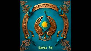 Baurzhan - Sen