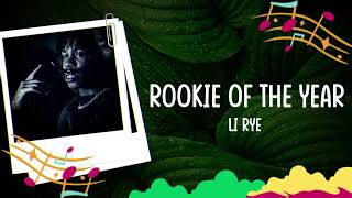 Video voorbeeld van "Li Rye - Rookie Of The Year (Lyrics)"