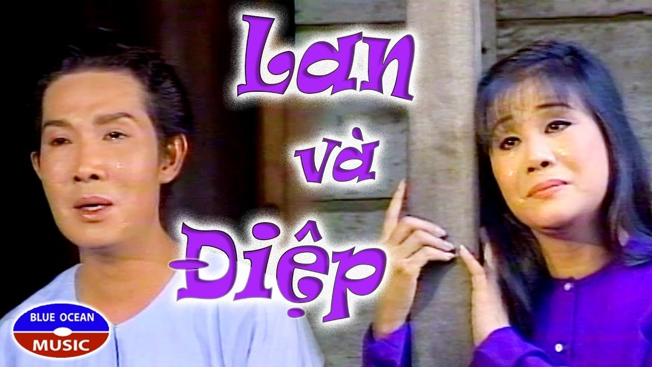 Cai Luong Lan Va Diep (Vu Linh Tai Linh) - youtube