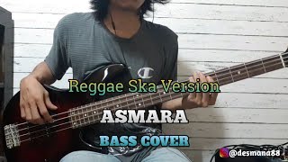 Bass COVER || ASMARA - Reggae Ska Version
