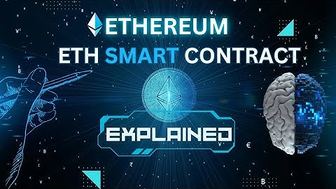 Smart Contract Tutorial | Ethereum Blockchain Explained for Beginners & Programmers