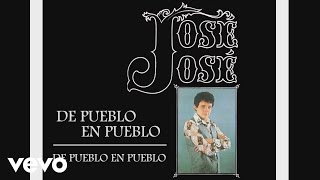 José José - De Pueblo en Pueblo (Cover Audio) chords