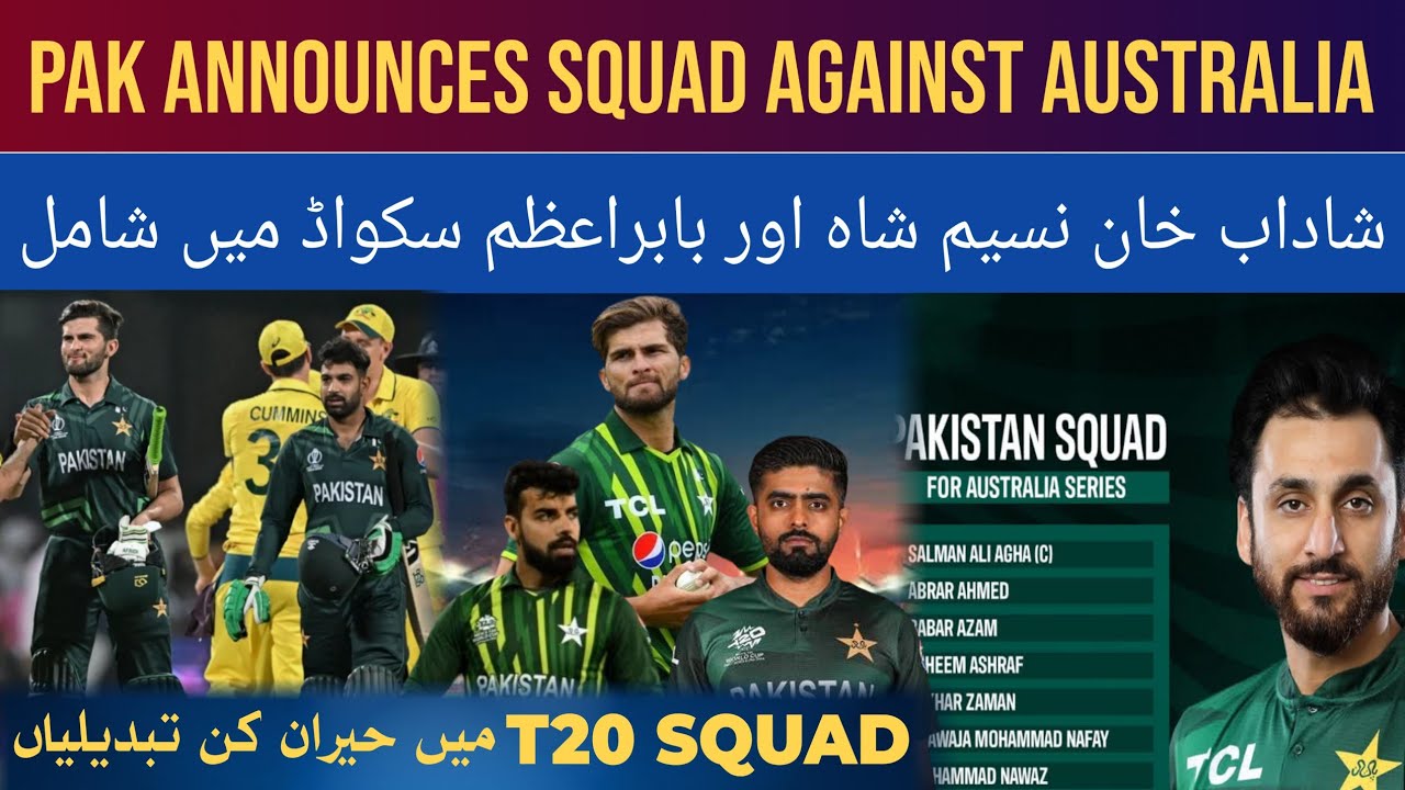 Australia Tour of Pakistan: The Wait is Over!" | SHOCKING Changes! Pakistan Squad 😱🏏