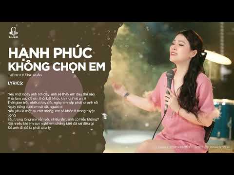 Hạnh Phúc Không Chọn Em Là Bài Hát Hay Nhất Của Tuệ Ny Và Tường Quân