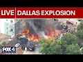 At least 1 injured in reported explosion at Dallas apartment building as crews battle massive fire