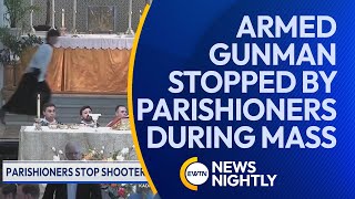 Armed Gunman Stopped by Parishioners at First Communion Mass in Louisiana | EWTN News Nightly