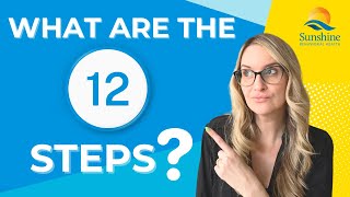 What Are The 12 Steps & How Can They Help You Overcome Life’s Challenges?