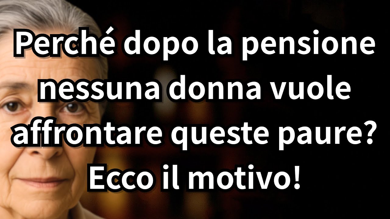 6 Paure Silenziose delle Donne in Pensione (Di Cui Nessuno Parla)