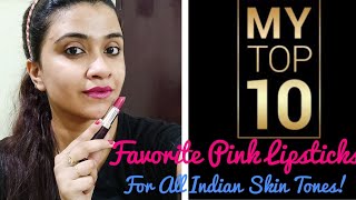 MY TOP 10 PINK LIPSTICKS for All Indian Skin tones Fair/Medium/Dusky #PRITEMBER DAY 1