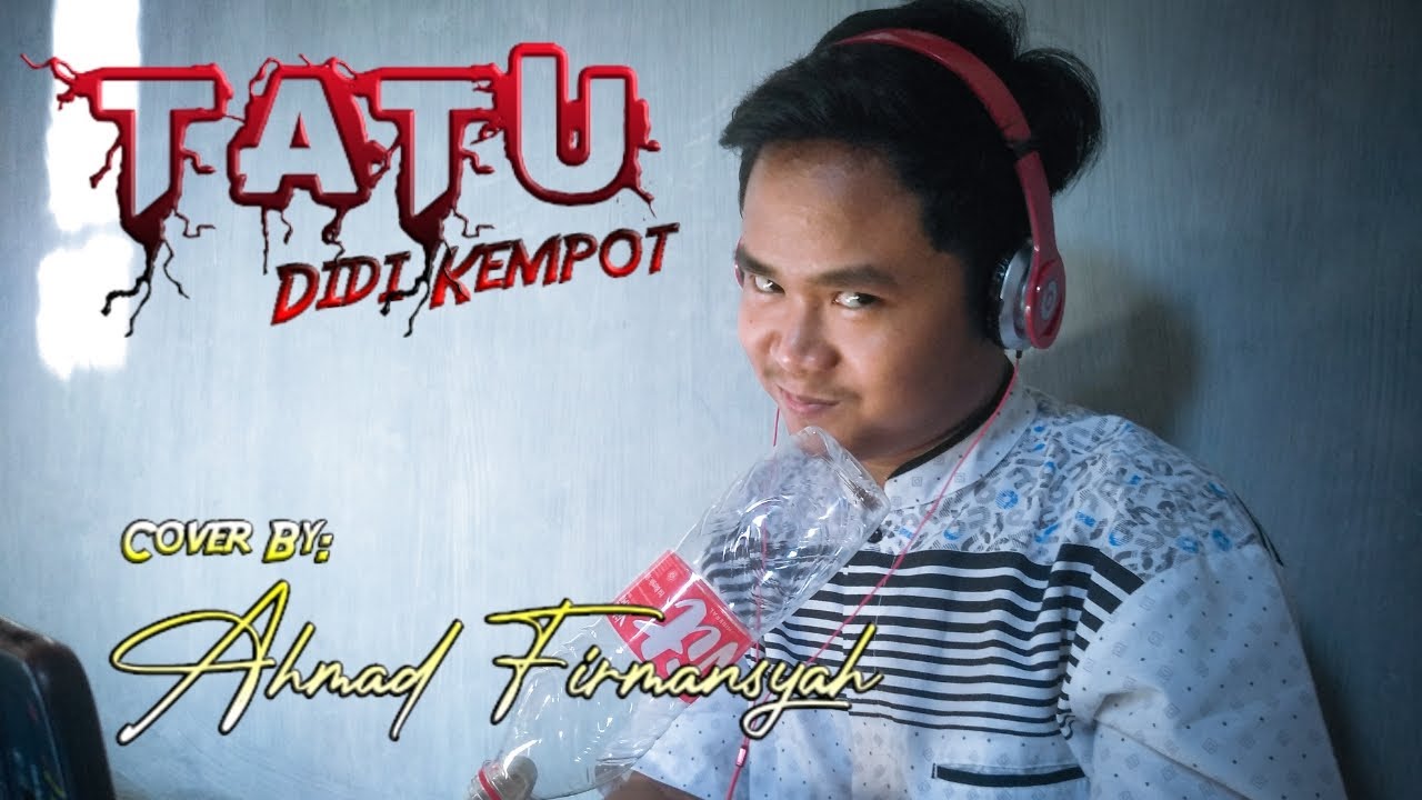 Tatu - Didi Kempot | Cover By: Ahmad Firmansyah - YouTube