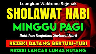 Download Lagu SHOLAWAT NABI PENARIK REZEKI PALING DAHSYAT, Sholawat Nabi Muhammad SAW, SALAWAT JIBRIL PALING MERDU MP3