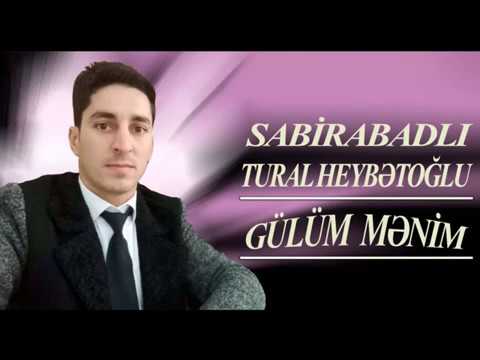 TURAL SABİRABADLI..GULÜM MƏNİM