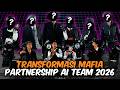 TRANSFORMASI MAFIA PARTNERSHIP AI TEAM 2026 !!! 