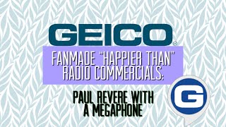 Geico Fanmade happier Than Radio Commercial  Paul Revere With A Megaphone 