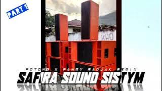 POTONG‼️SAFIRA_SOUND_SYSTEM_X_FAHMY_RADJAK_#_PART_1(256k)