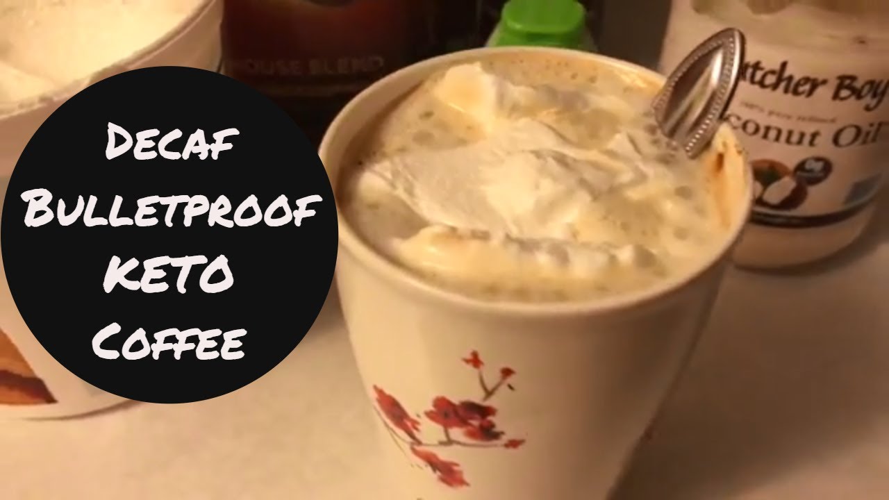 Easy Decaf Bulletproof Coffee Keto Diet VLog YouTube