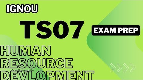 TS07 || HUMAN RESOURCE DEVLOPMENT || LAST MINUTE PREPARATION