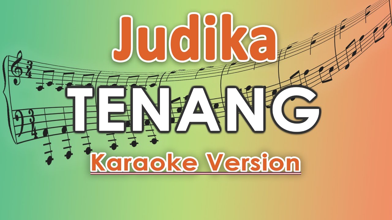 Judika x Andi Rianto - Tenang (Karaoke) by regis