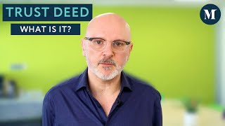 What is a Trust Deed?