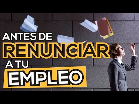 Qué Hacer Antes De Renunciar A Su Trabajo