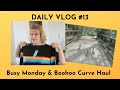 Daily Vlog #13: Busy Monday & Tiny BooHoo Curve Try On Haul