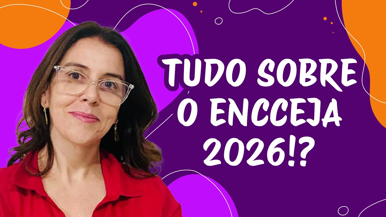 TUDO SOBRE O ENCCEJA 2026!