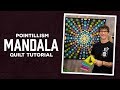 Make a Pointillism Mandala Quilt with Rob!