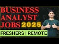 WFH business analyst jobs | business analyst internship 2025 | Freshers jobs