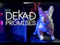 Dekad  promises