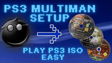 PS3 Multiman Guide: Play ISO Games on HEN & CFW (Step by Step)