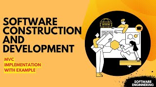 MVC Architecture | Implementation with  Example |Software Construction and Development