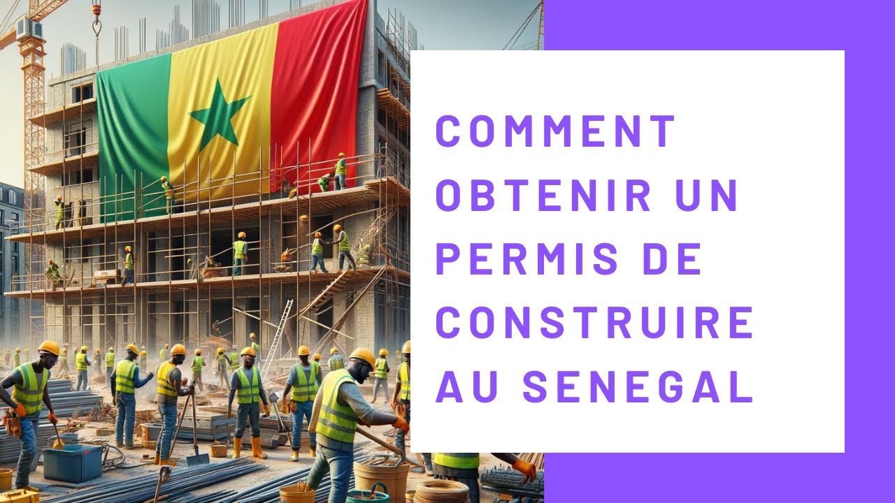 Comment obtenir un permis de construire au Sénégal - YouTube