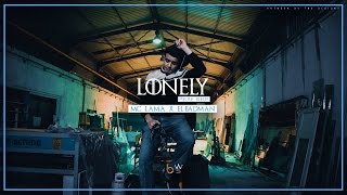 Lonely - El Badman Ft Mc Lama