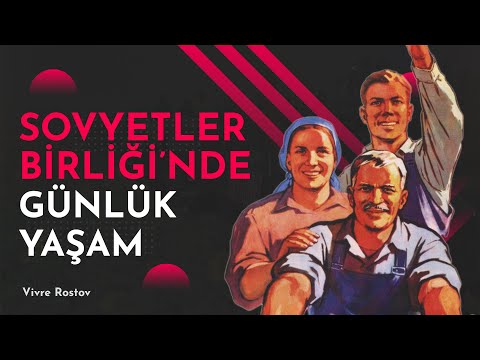 Sovyetler Birliği'nde Yaşamak - Belgesel