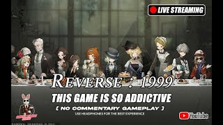I become addictive to this game | Reverse : 1999 | No Commentary Gameplay screenshot 1